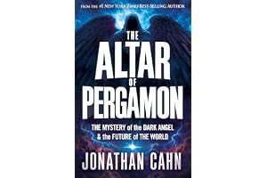 The Altar of Pergamon: The Mystery of the Dark Angel and the Future of the World