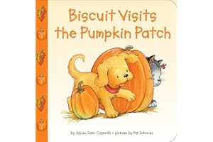 Biscuit Visits the Pumpkin Patch: A Fun and Friendly Adventure for Toddlers Celebrating Fall, Halloween, and Pumpkin Picking