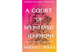 A Court of Splintered Harmony (A Court of Thorns and Roses, 6)