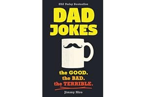 Dad Jokes: Over 600 of the Best (Worst) Jokes Around and Perfect Gift for All Ages!