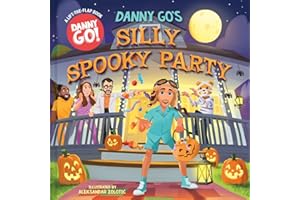 Danny Go's Silly Spooky Party: A Lift-the-Flap Book