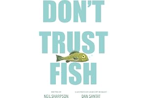 Don't Trust Fish