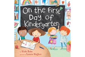 On the First Day of Kindergarten: A Fun School Countdown Story About First-Day Excitement for Children (Ages 4&ndash;8)