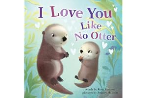 I Love You Like No Otter: A Funny and Sweet Board Book for Babies and Toddlers (Punderland)