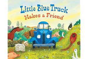 Little Blue Truck Makes a Friend: A Farmyard Story About Welcoming New Friends for Children (Ages 4&ndash;8)