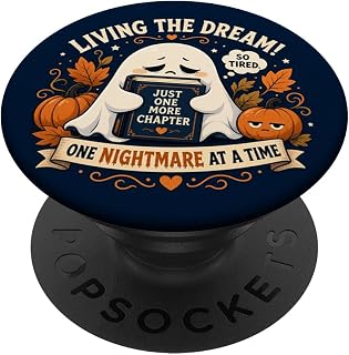 Living The Dream One Nightmare At A Time Ghost Book Lover PopSockets Adhesive PopGrip