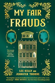 My Fair Frauds: A Novel
