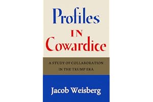 Profiles in Cowardice: A Study of Collaboration in the Trump Era