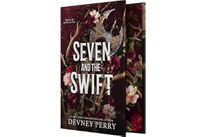 Seven and the Swift: An Epic Romantic Fantasy (Shield of Sparrows, 3)